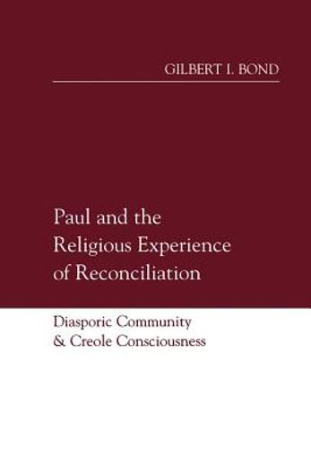 paul and the religious experience of reconciliation,diasporic community and creole consciousness