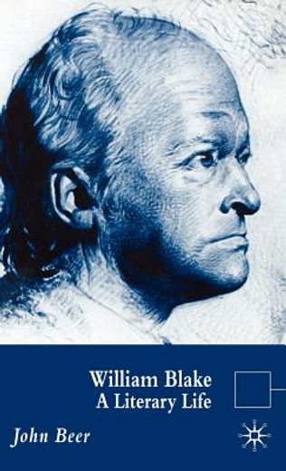 william blake,a literary life