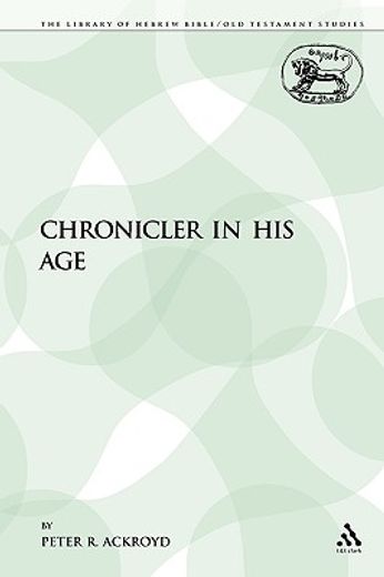 chronicler in his age
