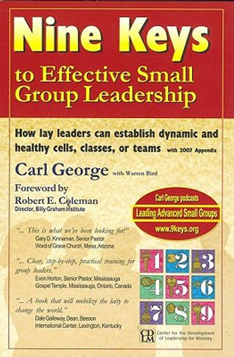 nine keys to effective small group leadership (en Inglés)