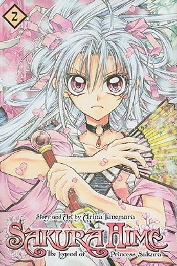 sakura hime : the legend of princess sakura 2, shojo beat edition,the legend of princess sakura 2, shojo beat edition (in English)