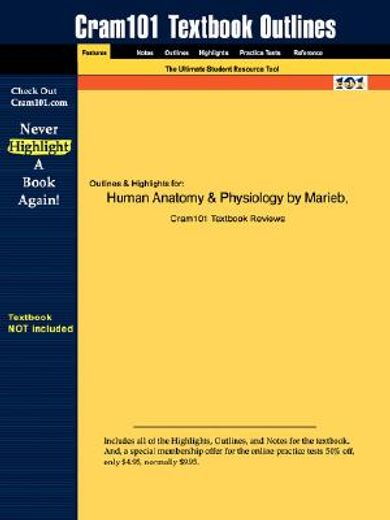 outlines & highlights for human anatomy & physiology by marieb, isbn
