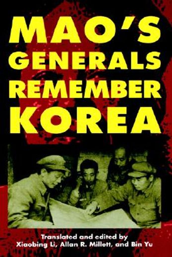 mao`s generals remember korea