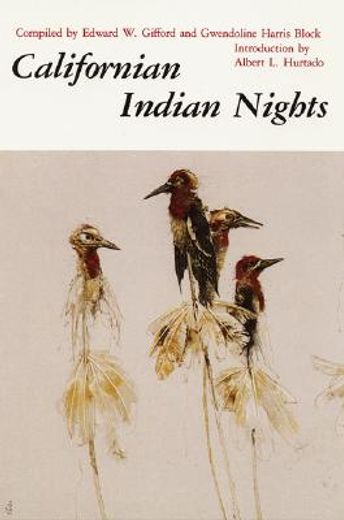 californian indian nights of the world, of man, of fire, of the sun, of thunder (in English)
