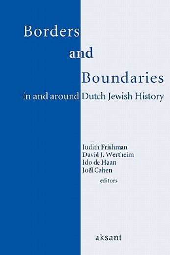 Borders and Boundaries in and Around Dutch Jewish History