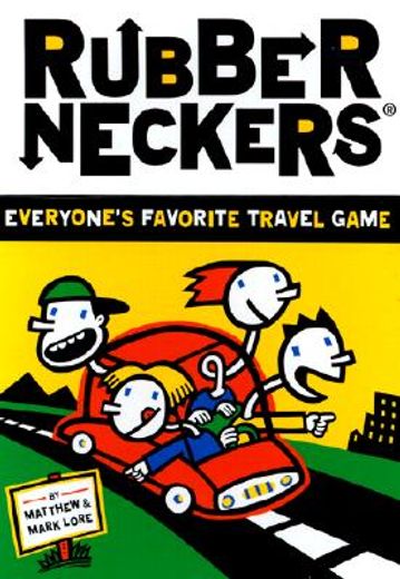 rubberneckers,everyone´s favorite travel game
