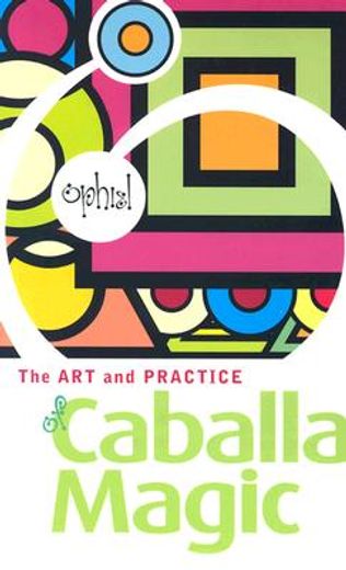 The Art and Practice of Caballa Magic (en Inglés)