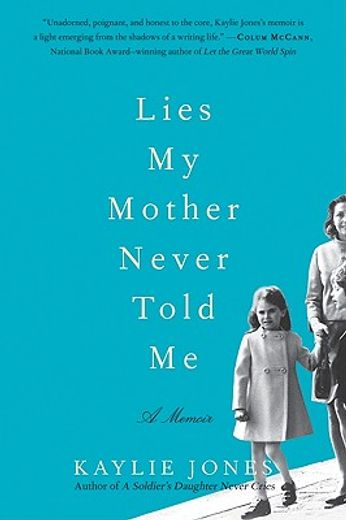 lies my mother never told me,a memoir (en Inglés)