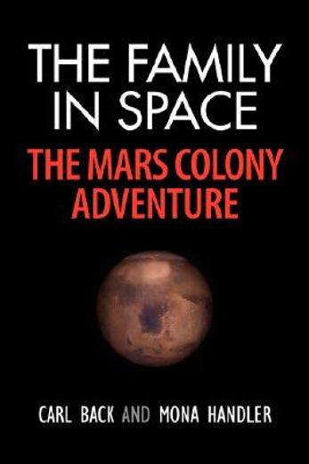 family in space-the mars colony adventure (en Inglés)