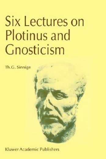 six lectures on plotinus and gnosticism (en Inglés)