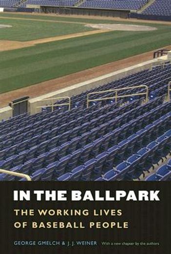 in the ballpark,the working lives of baseball people (en Inglés)