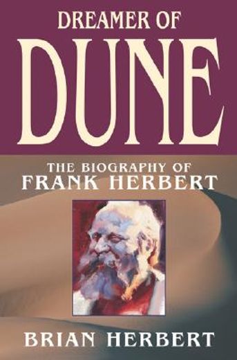 dreamer of dune,the biography of frank herbert (in English)
