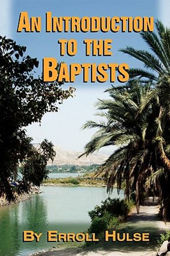 an introduction to the baptists (en Inglés)