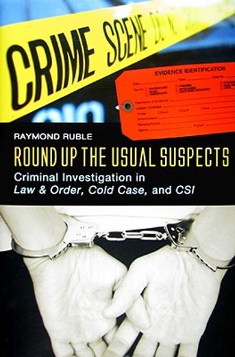 round up the usual suspects,criminal investigation in law & order, cold case, and csi