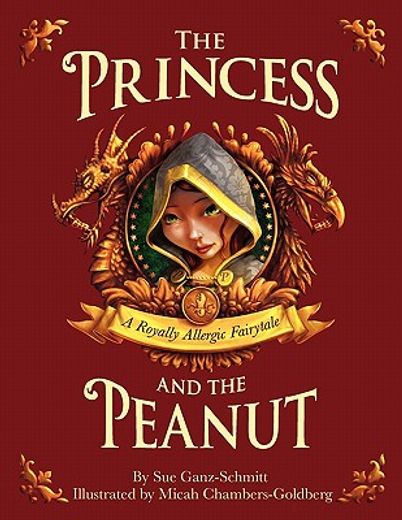 the princess and the peanut: a royally allergic fairytale (en Inglés)