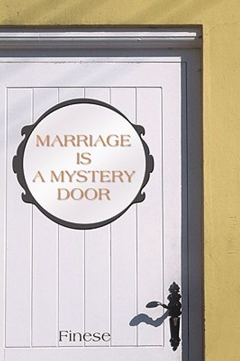 marriage is a mystery door,marriage is a mystery