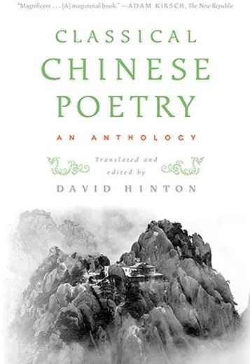classical chinese poetry,an anthology (en Inglés)