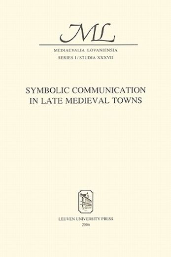 symbolic communication in late medieval towns