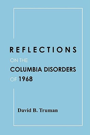 reflections on the columbia disorders of 1968 (en Inglés)