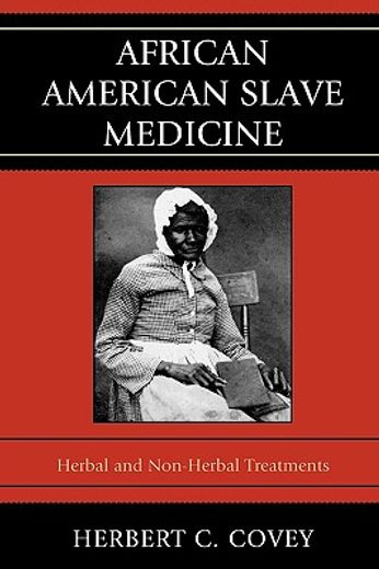 african american slave medicine,herbal and non-herbal treatments