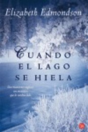 Cuando El Lago Se Hiela (formato Grande, Band 730014) (in Spanish)