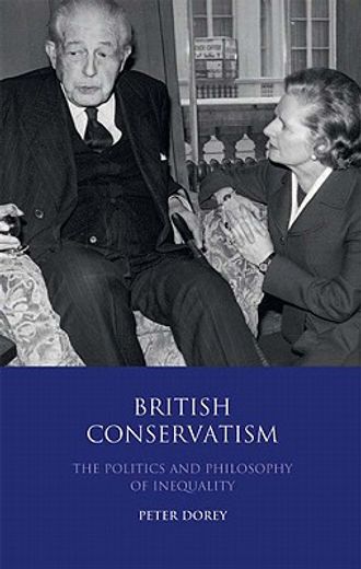 british conservatism,the politics  and philosophy of inequality