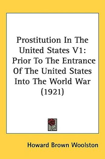 prostitution in the united states,prior to the entrance of the united states into the world war