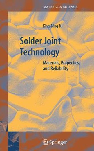 solder joint technology,materials, properties, and reliability