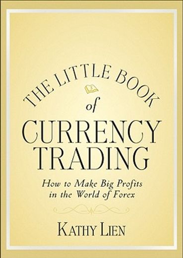 the little book of currency trading,how to make big profits in the world of forex