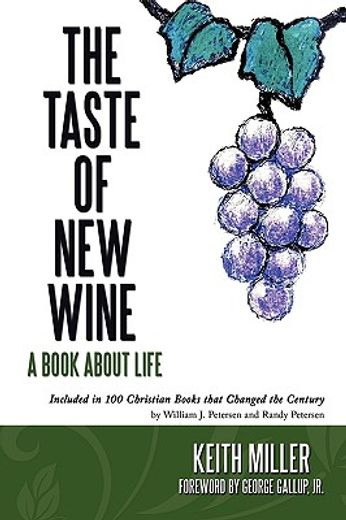 the taste of new wine (en Inglés)