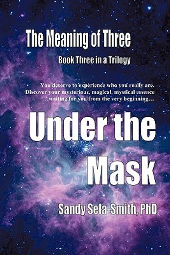 the meaning of three,under the mask (en Inglés)
