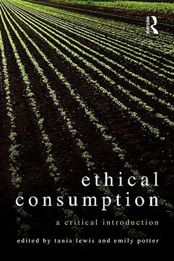 ethical consumption,a critical introduction
