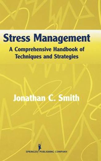 stress management,a comprehensive handbook of techniques and strategies