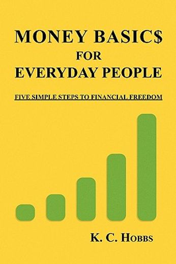money basics for everyday people,five simple steps to financial freedom