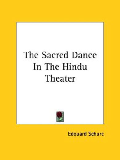 the sacred dance in the hindu theater