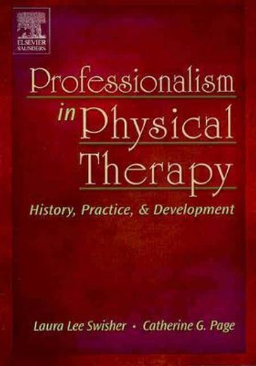 professionalism in physical therapy,history, practice, & development