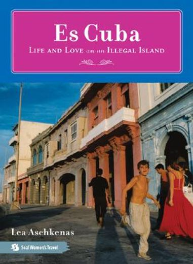 es cuba,life and love on an illegal island (en Inglés)