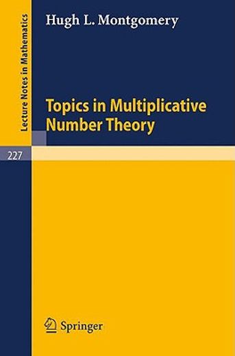 topics in multiplicative number theory