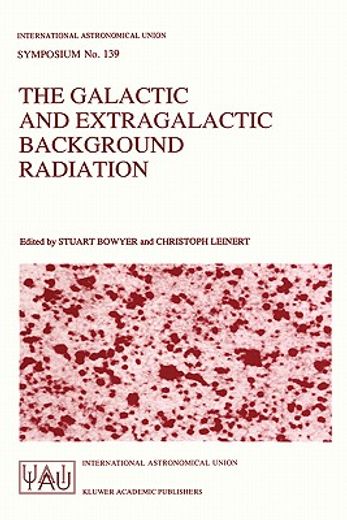 the galactic and extragalactic background radiation (en Inglés)