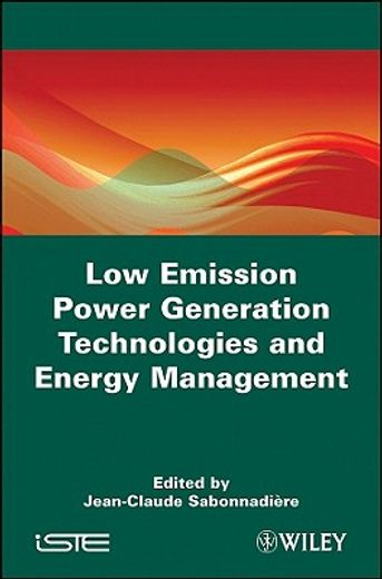 Low Emission Power Generation Technologies and Energy Management (en Inglés)