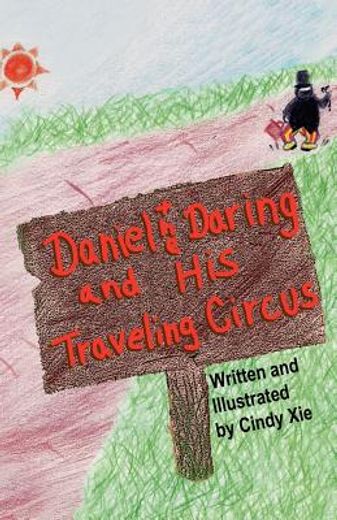daniel the daring and his traveling circus (en Inglés)