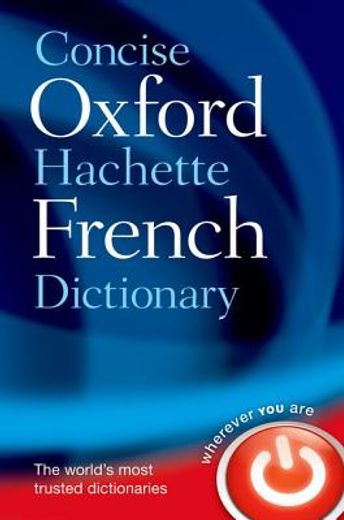 concise oxford-hachette french dictionary,french-english, english-french