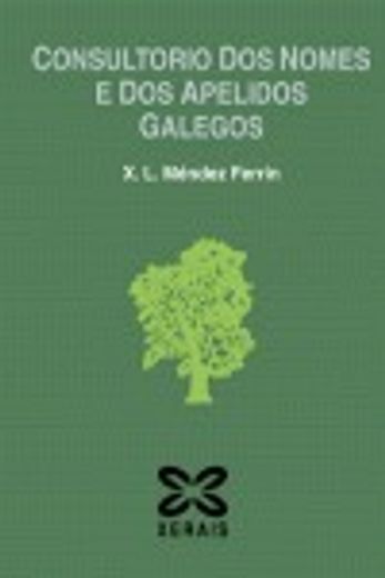 Consultorio dos nomes e dos apelidos galegos (Dicionarios - Outros Dicionarios) (en Gallego)