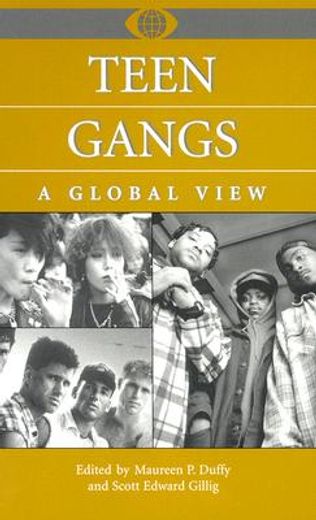 teen gangs,a global view
