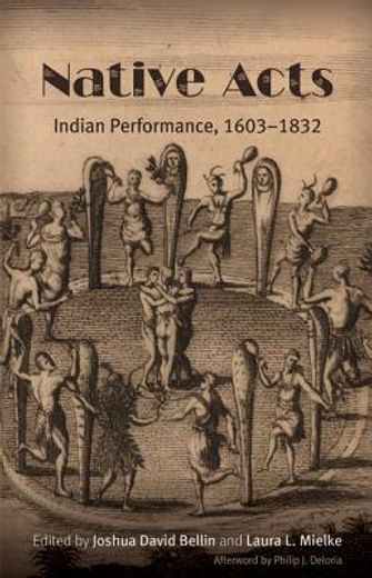 native acts,indian performance, 1603-1832