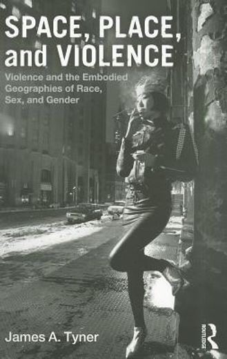 displace,violence and the embodied geographies of race, sex and gender
