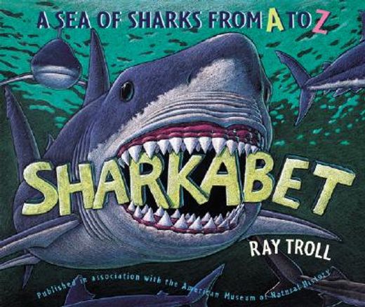 sharkabet,a sea of sharks from a to z (en Inglés)