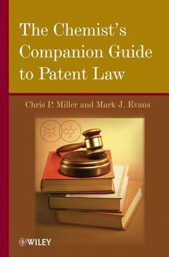 what every chemist needs to know about patent law,a case-based approach