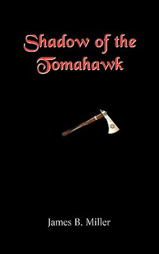 shadow of the tomahawk