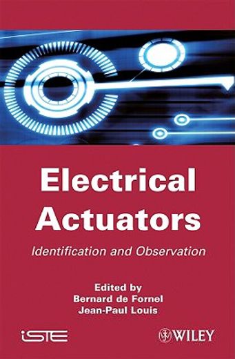 Electrical Actuators: Identification and Observation (en Inglés)